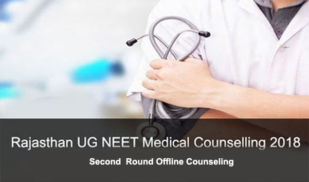 Rajasthan UG NEET 2018 Round 2 Counseling
